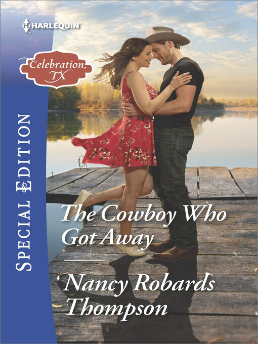 Title details for The Cowboy Who Got Away by Nancy Robards Thompson - Available